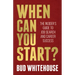 When Can You Start?: The Insider's Guide to Job Search and Career Success