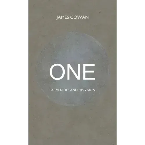 One: Parmenides and his Vision