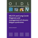 Me/Cfs and Long Covid: Diagnosis and Management of Chronic Fatigue Syndromes