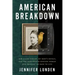 American Breakdown: Our Ailing Nation, My Body's Revolt, and the Nineteenth-Century Woman Who Brought Me Back to Life