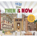 Lonely Planet Kids Cities - Then & Now