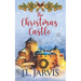 The Christmas Castle: A Holiday House Novel
