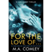 For the Love of...