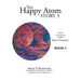 The Happy Atom Story 3: Read a Fantasy Tale Learn Basic Chemistry Book 3