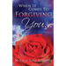 When It Comes To Forgiving You...