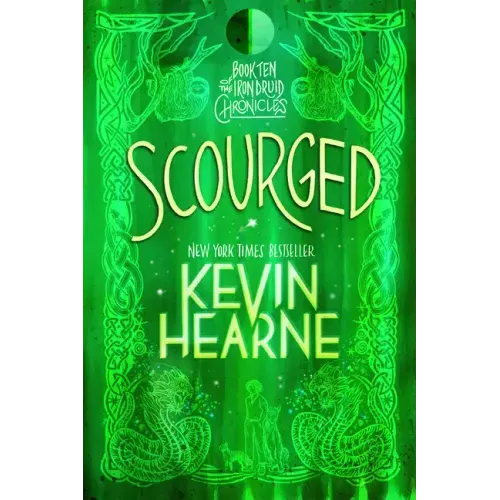 Scourged: Book Ten of the Iron Druid Chronicles
