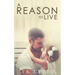 A Reason To Live: An Inspirational Romance