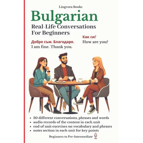 Bulgarian: Real-Life Conversation for Beginners