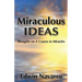 Miraculous Ideas: Thoughts on A Course in Miracles