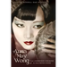 Anna May Wong: From Laundryman's Daughter to Hollywood Legend