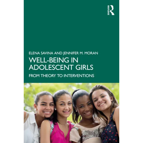 Well-Being in Adolescent Girls: From Theory to Interventions
