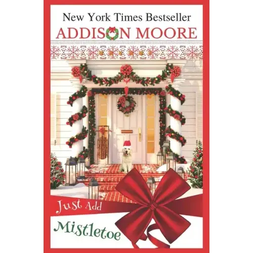 Just Add Mistletoe: Christmas in Gingerbread, Colorado