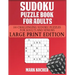 Sudoku Puzzle Book for Adults: 100 Challenging Sudoku Puzzles for Adults and Seniors - Large Print Edition: 100 Challenging Sudoku Puzzles for Adults