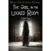 The Girl in the Locked Room: A Ghost Story
