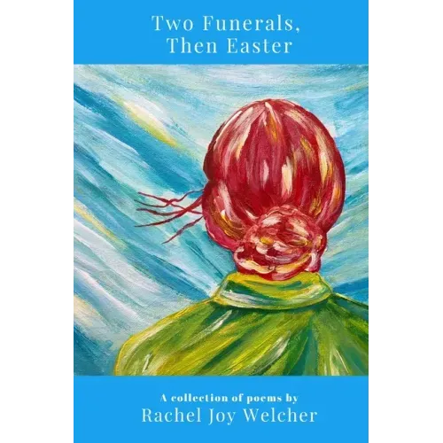 Two Funerals, Then Easter
