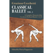 Classical Ballet: A Complete Manual of the Cecchetti Method: Volume 1