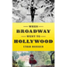 When Broadway Went to Hollywood