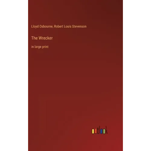 The Wrecker: in large print