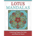 Lotus Mandalas: Coloring Pages for Kids and Kids at Heart