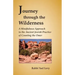 Journey Through the Wilderness: A Mindfulness Approach to the Ancient Jewish Practice of Counting the Omer