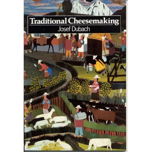 Traditional Cheesemaking: An Introduction