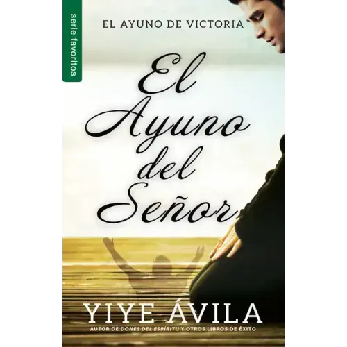 El Ayuno del Señor - Serie Favoritos