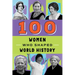 100 Women Who Shaped World History