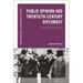 Public Opinion and Twentieth-Century Diplomacy: A Global Perspective