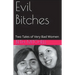Evil Bitches
