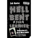 Hell Bent for Leather: Confessions of a Heavy Metal Addict