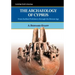 The Archaeology of Cyprus