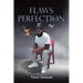 Flaws Of Perfection