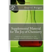 Supplemental Material for The Joy of Chemistry: Additional information for The Amazing Science of Familiar Things