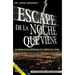 Escape La Noche Que Viene