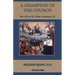 A Champion of the Church: The Life of St. Peter Canisius, S.J.