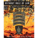 Without Rule of Law: Advanced Skills to Help You Survive