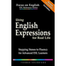 Using English Expressions for Real Life: Stepping Stones to Fluency for Advanced ESL Learners