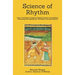 Science of Rhythm: Indian System of Musical Rhythm "Taal Shastra" Analysis of its Science and Sensibilities