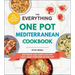 The Everything One Pot Mediterranean Cookbook: 200 Fresh and Simple Recipes That Come Together in One Pot