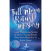 Full Moon Ritual Mastery: Lunar Manifesting Secrets & Spirit Clearing Rituals They Don't Want You To Know About (New Moon Astrology & Spiritual