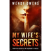 My Wife's Secrets: A gripping psychological domestic thriller