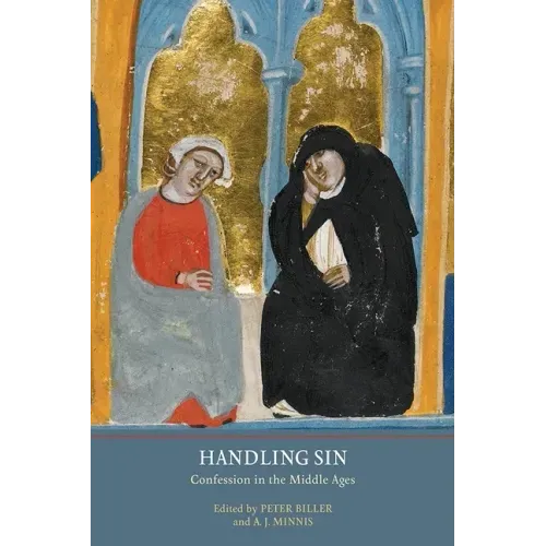 Handling Sin: Confession in the Middle Ages