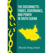 The Disconnects: Tribes, Governance, and Power in South Sudan