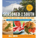 Seasoned in the South: Recipes from Crook's Corner and from Home