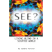 See?: Living Blind in a Sighted World