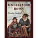 Understood Betsy: Illustrated