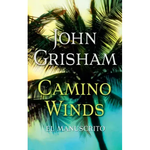 Camino Winds. (El Manuscrito) Spanish Edition