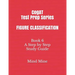CogAT Test Prep Series FIGURE CLASSIFICATION: Book 6 A Step by Step Study Guide