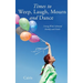 Times to Weep, Laugh, Mourn and Dance: Living With Schizoid Family and Faith