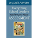 Everything School Leaders Need to Know About Assessment